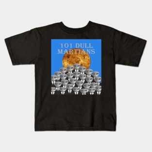 101 Dull Martians Spoof Movie Poster Kids T-Shirt